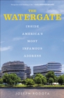 Image for Watergate: Inside America&#39;s Most Infamous Address