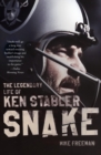 Image for Snake : The Legendary Life Of Ken Stabler