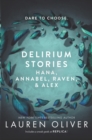 Image for Delirium Stories: Hana, Annabel, Raven, and Alex