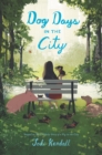 Image for Dog Days in the City