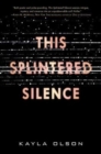 Image for This Splintered Silence