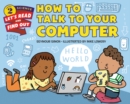 Image for How to Talk to Your Computer