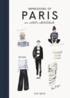 Image for Impressions of Paris: an artist&#39;s sketchbook