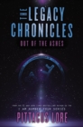 Image for Legacy Chronicles: Out of the Ashes