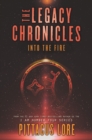 Image for Legacy Chronicles: Into the Fire