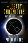 Image for The Legacy Chronicles: Out of the Shadows