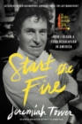Image for Start the Fire : How I Began A Food Revolution In America