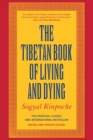 Image for The Tibetan Book of Living and Dying : The Spiritual Classic &amp; International Bestseller: 30th Anniversary Edition