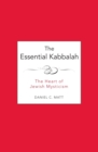 Image for The essential Kabbalah  : the heart of Jewish mysticism