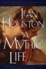 Image for A Mythic Life