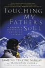 Image for Touching My Father&#39;s Soul : A Sherpa&#39;s Journey to the Top of Everest