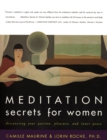 Image for Meditation Secrets For Women Discovering Your Passion, Pleasure, and Inn er Peace