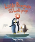 Image for Little Penguin and the Lollipop