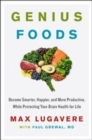 Image for Genius foods  : become smarter, happier, and more productive while protecting your brain for life
