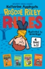 Image for Roscoe Riley Rules 4 Books in 1! : Never Glue Your Friends to Chairs; Never Swipe a Bully&#39;s Bear; Don&#39;t Swap Your Sweater for a Dog; Never Swim in Applesauce