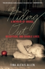 Image for Hiding Out : A Memoir of Drugs, Deception, and Double Lives