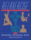 Image for Relaxercise: the easy new way to health &amp; fitness