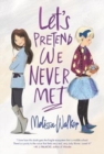 Image for Let&#39;s pretend we never met