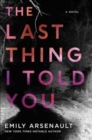 Image for The last thing I told you  : a novel