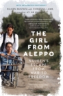 Image for The Girl from Aleppo : Nujeen&#39;s Escape from War to Freedom