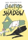 Image for George and His Shadow