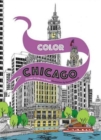 Image for Color Chicago : 20 Views to Color in by Hand