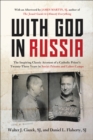Image for With God in Russia: the inspiring classic account of a Catholic priest&#39;s twenty-three years in Soviet prisons and labor camps