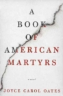 Image for A Book of American Martyrs : A Novel