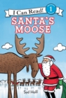 Image for Santa&#39;s Moose : A Christmas Holiday Book for Kids