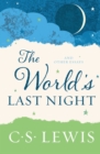 Image for The World&#39;s Last Night : And Other Essays