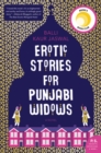 Image for Erotic Stories for Punjabi Widows : A Reese&#39;s Book Club Pick
