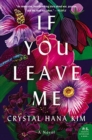 Image for If You Leave Me : A Novel