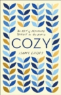 Image for Cozy: the art of arranging yourself in the world