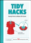 Image for Tidy Hacks: Handy Hints to Make Life Easier
