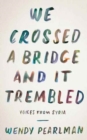 Image for We Crossed a Bridge and It Trembled