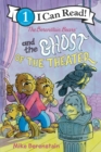 Image for The Berenstain Bears and the Ghost of the Theater