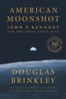 Image for American moonshot: John F. Kennedy and the great space race