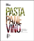 Image for Pasta, Pane, Vino: Deep Travels Through Italy&#39;s Food Culture