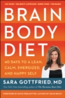 Image for Brain body diet: 40 days to a lean, calm, energized, and happy self