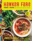 Image for Hawker Fare : Stories &amp; Recipes from a Refugee Chef&#39;s Isan Thai &amp; Lao Roots