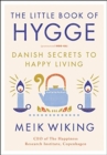 Image for The little book of hygge  : Danish secrets to happy living