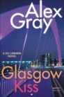 Image for Glasgow Kiss: A DCI Lorimer Novel