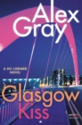 Image for Glasgow Kiss : A DCI Lorimer Novel
