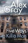 Image for Five Ways To Kill a Man : A DCI Lorimer Novel