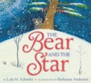Image for The Bear and the Star : A Winter and Holiday Book for Kids