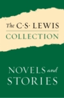 Image for C. S. Lewis Collection: Novels and Stories: The Nine Titles Include: The Screwtape Letters; The Great Divorce; Letters to Malcolm, Chiefly on Prayer; The Pilgrim&#39;s Regress; Out of the Silent Planet; Perelandra; That Hideous Strength; The Dark Tower; and Till We Have Faces