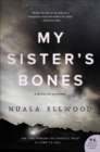 Image for My Sister&#39;s Bones: A Novel of Suspense