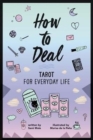 Image for How to deal  : tarot for everyday life