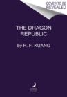 Image for The Dragon Republic