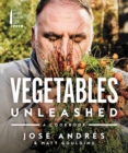 Image for Vegetables Unleashed : A Cookbook